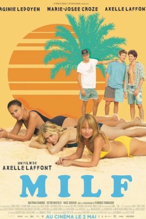 MILF: Kỳ nghỉ của các mẹ